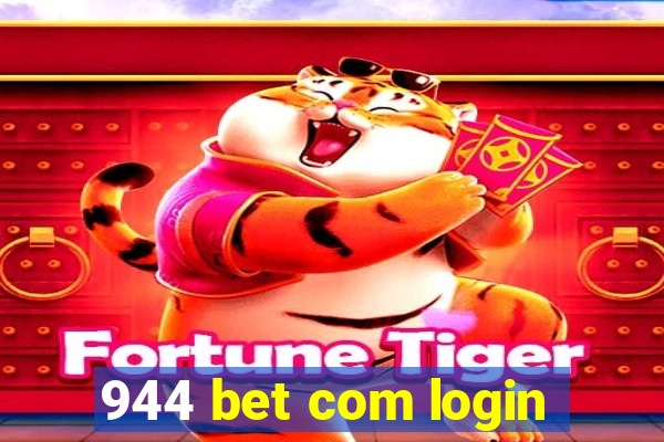 944 bet com login